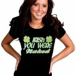 Bewild Irish You Were Naked Girl's T-Shirt