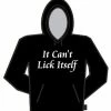 Bewild Cool Funny & Offensive It Cant Lick Itself Hoodie