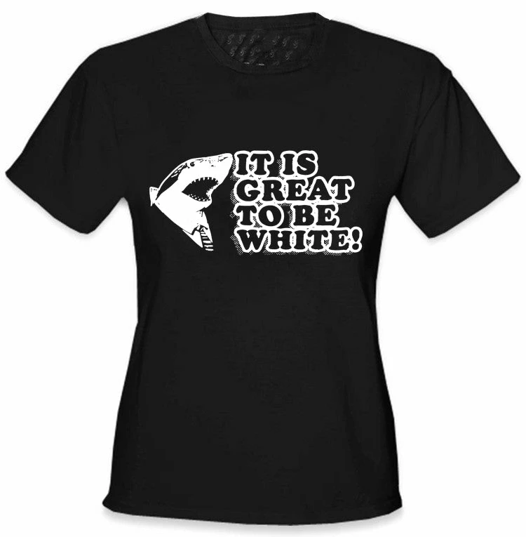 Bewild It Is Great To Be White Girl's T-Shirt 4 Bewild It Is Great To Be White Girl's T-Shirt
