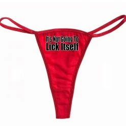 Bewild Thongs It's Not Going To Lick Itself Thong
