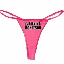 Bewild Thongs It's Not Going To Lick Itself Thong
