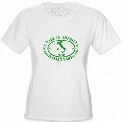 Bewild Nationality & Ethnic Italian Made In America With Italian Parts Ladies T-Shirt