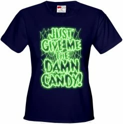 Bewild Halloween Costume T-shirts - Just Give Me The Damn Candy Glow In The Dark Girls T-shirt Halloween Prints