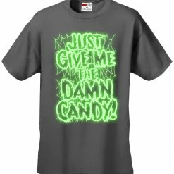 Bewild Halloween Costume T-shirts - Just Give Me The Damn Candy Glow In The Dark Mens T-shirt Halloween Prints