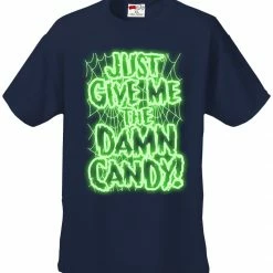 Bewild Halloween Costume T-shirts - Just Give Me The Damn Candy Glow In The Dark Mens T-shirt Halloween Prints