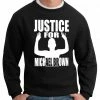 Bewild Justice For Michael Brown Crewneck Sweatshirt