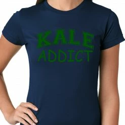 Bewild Cool Funny & Offensive Kale Addict Ladies T-shirt 19 Bewild Cool Funny & Offensive Kale Addict Ladies T-shirt