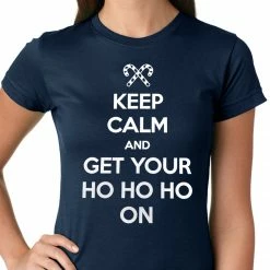 Bewild Keep Calm And Get Your HO HO HO On Girls T-shirt