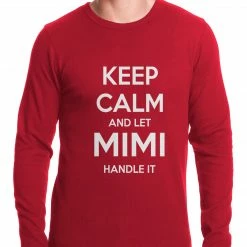Bewild Keep Calm And Let Mimi Handle It Grandmother Thermal Shirt