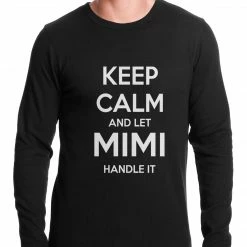 Bewild Keep Calm And Let Mimi Handle It Grandmother Thermal Shirt