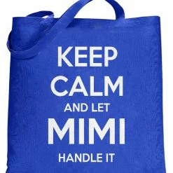 Bewild Keep Calm And Let Mimi Handle It Grandmother Tote Bag