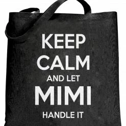 Bewild Keep Calm And Let Mimi Handle It Grandmother Tote Bag