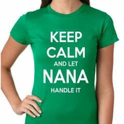 Bewild Keep Calm And Let Nana Handle It Girls T-shirt