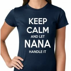 Bewild Keep Calm And Let Nana Handle It Girls T-shirt