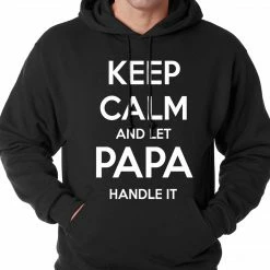 Bewild Keep Calm And Let Papa Handle It Hoodie