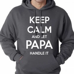 Bewild Keep Calm And Let Papa Handle It Hoodie 15 Bewild Keep Calm And Let Papa Handle It Hoodie