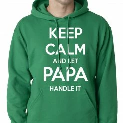 Bewild Keep Calm And Let Papa Handle It Hoodie 17 Bewild Keep Calm And Let Papa Handle It Hoodie