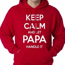 Bewild Keep Calm And Let Papa Handle It Hoodie 20 Bewild Keep Calm And Let Papa Handle It Hoodie