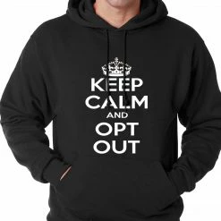 Bewild Keep Calm And Opt Out Of Common Core Adult Hoodie Cool Funny & Offensive