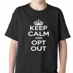 Bewild Keep Calm And Opt Out Of Common Core Kids T-shirt Cool Funny & Offensive