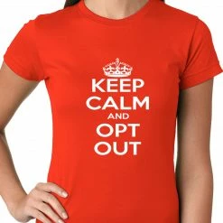 Bewild Keep Calm And Opt Out Of Common Core Ladies T-shirt 21 Bewild Keep Calm And Opt Out Of Common Core Ladies T-shirt