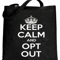 Bewild Keep Calm And Opt Out Of Common Core Tote Bag Cool Funny & Offensive