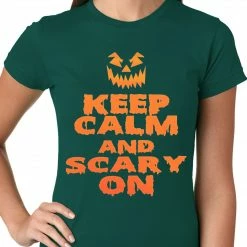 Bewild Keep Calm And Scary On Funny Halloween Ladies T-shirt Halloween Prints