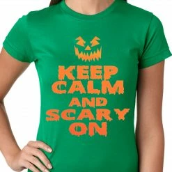 Bewild Keep Calm And Scary On Funny Halloween Ladies T-shirt Halloween Prints