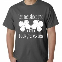 Bewild Let Me Show You My Lucky Charms St. Patrick's Day Mens T-shirt St.Patricks Day 11 Bewild Let Me Show You My Lucky Charms St. Patrick's Day Mens T-shirt St.Patricks Day