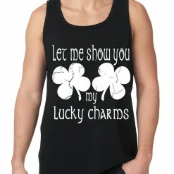 Bewild Let Me Show You My Lucky Charms St. Patrick's Day Tank Top