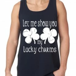 Bewild Let Me Show You My Lucky Charms St. Patrick's Day Tank Top