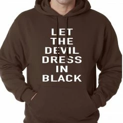 Bewild Let The Devil Dress In Black Adult Hoodie