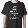 Bewild Let The Devil Dress In Black Kids T-shirt 2 Bewild Let The Devil Dress In Black Kids T-shirt