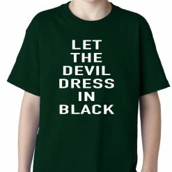 Bewild Let The Devil Dress In Black Kids T-shirt