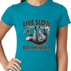 Bewild Live Slow, Die Whenever Girls T-shirt Cool Funny & Offensive
