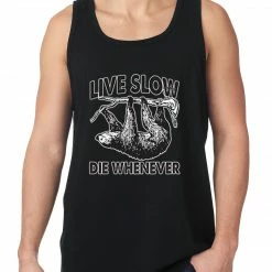 Bewild Cool Funny & Offensive Live Slow, Die Whenever Tanktop
