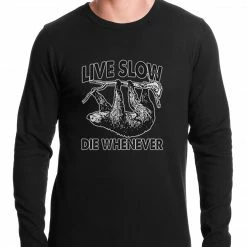 Bewild Live Slow, Die Whenever Thermal Shirt