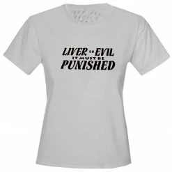 Bewild Liver Is Evil Girls T-Shirt Cool Funny & Offensive