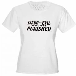 Bewild Liver Is Evil Girls T-Shirt Cool Funny & Offensive