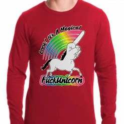 Bewild Look It's A Magical F*ckunicorn Funny Thermal Shirt Famous Quotes And Sayings