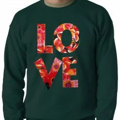 Bewild Cool Funny & Offensive Love Floral Pattern Adult Crewneck