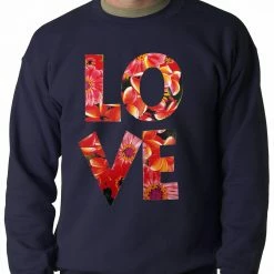 Bewild Cool Funny & Offensive Love Floral Pattern Adult Crewneck