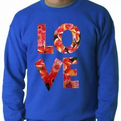 Bewild Cool Funny & Offensive Love Floral Pattern Adult Crewneck