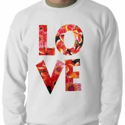 Bewild Cool Funny & Offensive Love Floral Pattern Adult Crewneck
