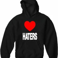 Bewild Cool Funny & Offensive Love Haters Adult Hoodie