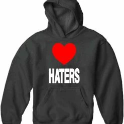 Bewild Cool Funny & Offensive Love Haters Adult Hoodie