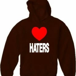 Bewild Cool Funny & Offensive Love Haters Adult Hoodie