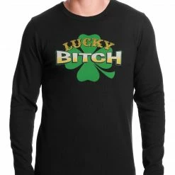 Bewild Lucky B*tch Irish Shamrock Thermal Shirt St.Patricks Day