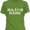 Bewild Major Babe Girls T-Shirt Cool Funny & Offensive