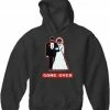 Bewild Cool Funny & Offensive Marriage Game Over Hoodie